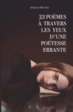 23 Poèmes à travers les yeux d'une poétesse errante