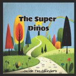 The Super Dinos