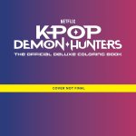 KPop Demon Hunters: Official Colouring Book