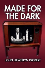 Made for the Dark