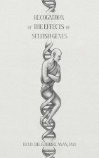 Recognition of the Effects of Selfish Genes