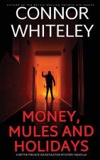 Money, Mules and Holidays