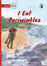 I Eat Periwinkles - Our Yarning