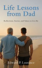 Life Lessons from Dad