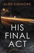His Final Act