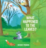 What Happened to the Leaves?