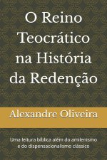 O Reino Teocrático na História da Redenção