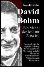 David Böhm. Ein Mann, der fehl am Platz ist