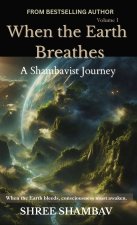 When the Earth Breathes