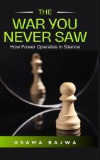 The War You Never Saw