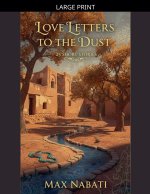 Love Letters To The Dust