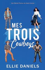 Mes Trois Cowboys