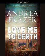 Love Me to Death