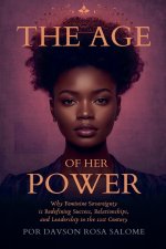 The Age of Her Power