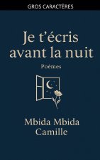 Je t'écris avant la nuit