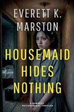 Housemaid Hides Nothing