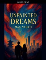 Unpainted Dreams