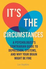 It's the circumstances