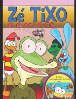 Zé Tixo e Amigos