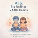 ALS Big Feelings In Little Hearts