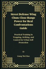 Street Defense Wing Chun