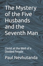 The Mystery of the Five Husbands and the Seventh Man