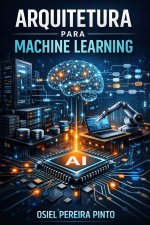 Arquitetura para Machine Learning