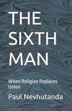 THE SIXTH MAN