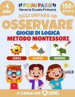 Oggi Imparo ad Osservare - Giochi di Logica per Bambini