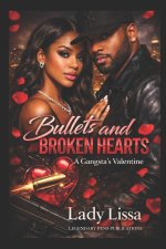 Bullets and Broken Hearts