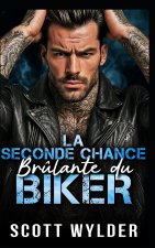 La Seconde Chance Brûlante du Biker