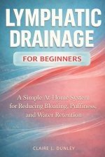 Lymphatic Drainage for Beginners