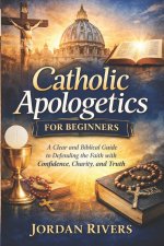 Catholic apologetics for beginners