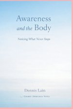 Awareness and the Body