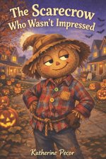 The Scarecrow Who Wasn't Impressed