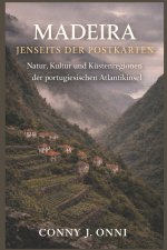 MADEIRA JENSEITS DER POSTKARTEN