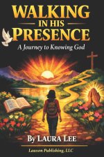 Walking in His Presence