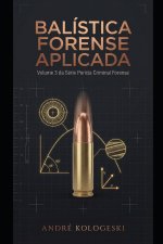 BALÍSTICA FORENSE APLICADA