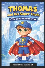 Thomas and His Super Tools