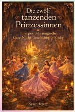 Die zwölf tanzenden Prinzessinnen