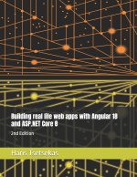 Building real life web apps with Angular 18 and ASP.NET Core 8
