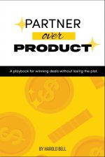 Partner Over Product