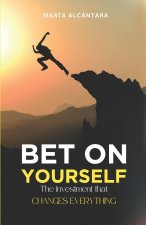 Bet on Yourself