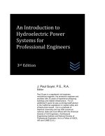An Introduction to Hydroelectric Power Systems for Professional Engineers