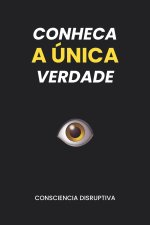 Conheça a Única Verdade
