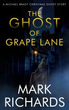 The Ghost of Grape Lane