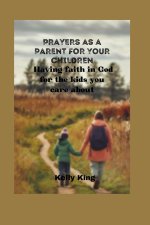 PRAYERS AS A PARENT FOR YOUR CHILDREN