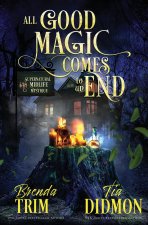 All Good Magic Comes to an End