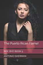 The Puerto Rican Flame!