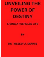 UNVEILING THE POWER OF DESTINY